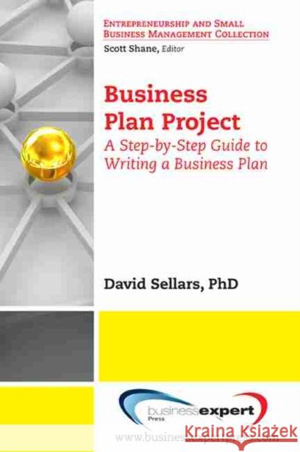 Business Plan Project: A Step-by-Step Guide to Writing a Business Plan Sellars, David 9781606491102  - książka