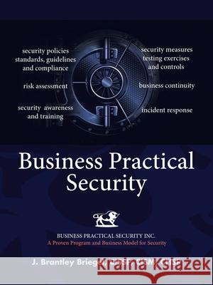 Business Practical Security J. Brantley Briege 9781532085802 iUniverse - książka