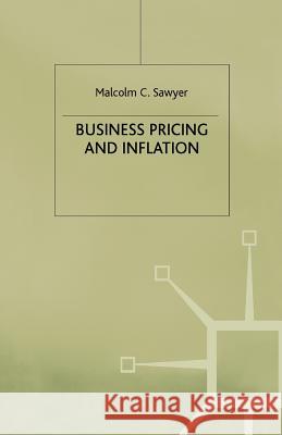 Business Pricing and Inflation Malcolm C. Sawyer Sam Aaronovitch 9780333213230 PALGRAVE MACMILLAN - książka
