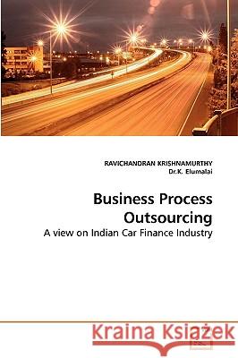 Business Process Outsourcing Ravichandran Krishnamurthy Dr K. Elumalai 9783639240849 VDM Verlag - książka