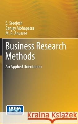 Business Research Methods: An Applied Orientation Sreejesh, S. 9783319005386 Springer - książka