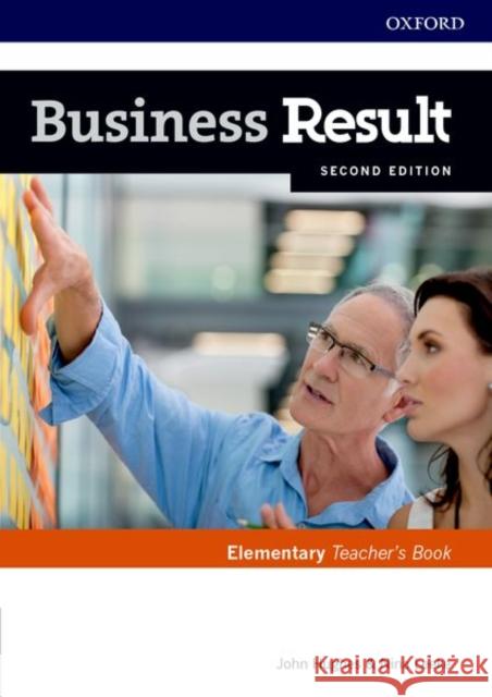 Business Result Elementary Teachers Book and DVD Pack 2nd Edition [With DVD] Hughes/Leeke 9780194738712 Oxford University Press - książka