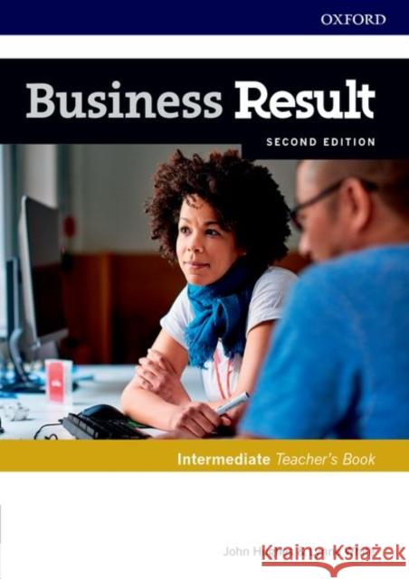 Business Result Intermediate Teachers Book and DVD Pack 2nd Edition [With DVD] Hughes/White 9780194738910 Oxford University Press - książka