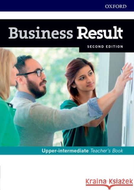 Business Result Upper Intermediate Teachers Book and DVD Pack 2nd Edition [With DVD] Hughes 9780194739016 Oxford University Press - książka