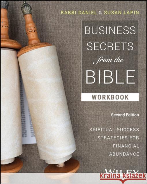 Business Secrets from the Bible Workbook: Spiritual Success Strategies for Financial Abundance Rabbi Daniel Lapin 9781394215911  - książka