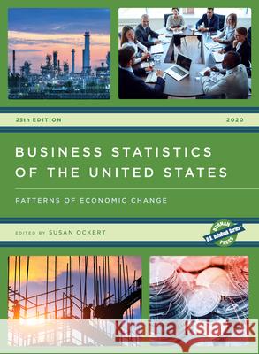 Business Statistics of the United States 2020: Patterns of Economic Change Bernan Press 9781641434461 Bernan Press - książka