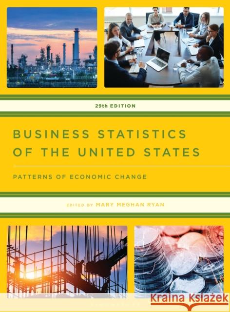 Business Statistics of the United States 2024: Patterns of Economic Change Mary Meghan Ryan 9798892050609 Rowman & Littlefield - książka