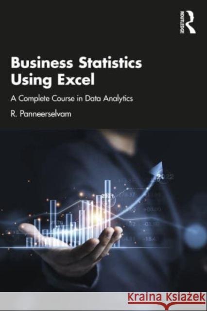 Business Statistics Using Excel R. Panneerselvam 9781032671710 Taylor & Francis Ltd - książka