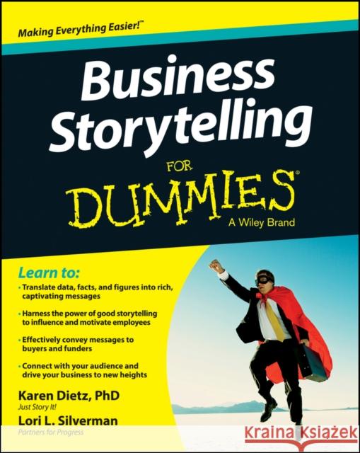 Business Storytelling For Dummies Lori L. (Partners for Progress) Silverman 9781118661215 John Wiley & Sons Inc - książka