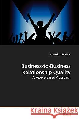 Business-to-Business Relationship Quality Vieira, Armando Luís 9783639221503 VDM Verlag - książka