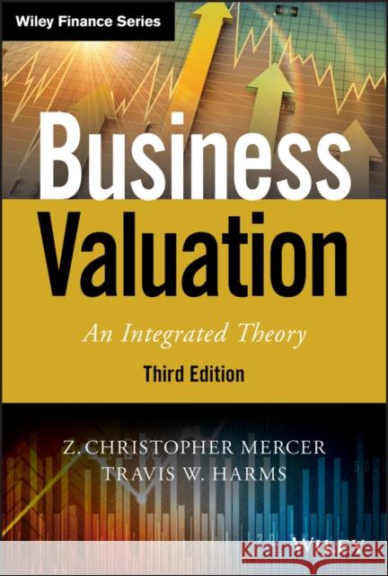 Business Valuation: An Integrated Theory Mercer, Z. Christopher 9781119583097 Wiley - książka