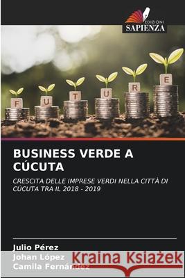 Business Verde a Cúcuta Pérez, Julio 9786204127569 Edizioni Sapienza - książka