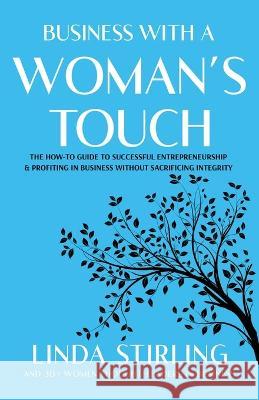 Business With a Woman's Touch Linda Stirling   9781955018388 Publishing Circle - książka