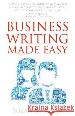 Business Writing Made Easy Suzan S 9781907498831 Book Shaker - książka