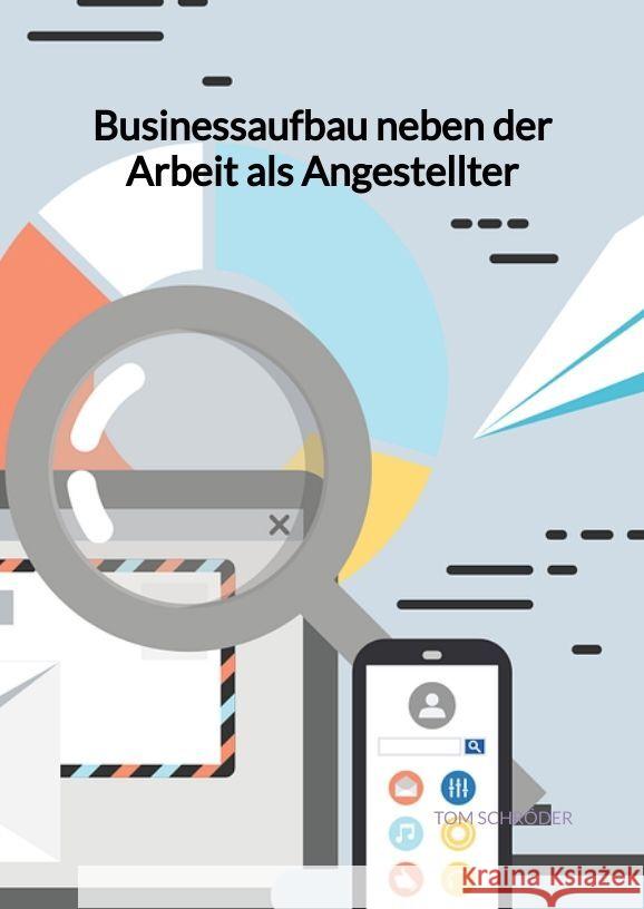 Businessaufbau neben der Arbeit als Angestellter Schröder, Tom 9783347961586 Jaltas Books - książka