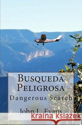 Busqueda Peligrosa John L. Evans 9781453875896 Createspace - książka