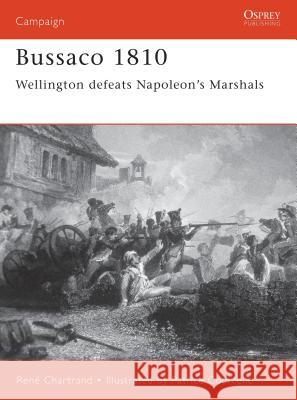 Bussaco 1810: Wellington Defeats Napoleon's Marshals Chartrand, René 9781841763101 Osprey Publishing (UK) - książka