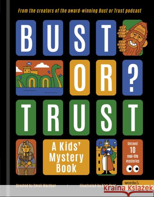 BUST OR TRUST: A Kids' Mystery Book Small Wardour 9781836001713 Quarto Publishing PLC - książka