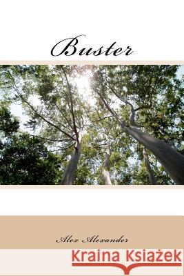 Buster Alex, Sj Alexander 9781475027976 Createspace - książka