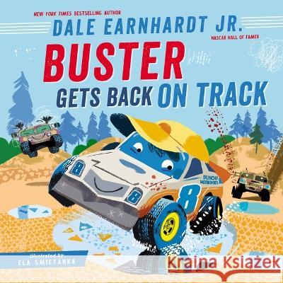 Buster Gets Back on Track Dale Earnhard Ela Smietanka 9781400233373 Thomas Nelson - książka