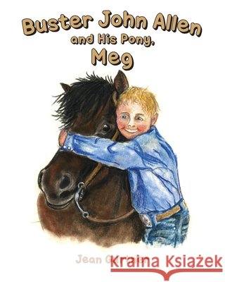 Buster John Allen and His Pony, Meg Gurtner, Jean 9798896753865 Fulton Books - książka