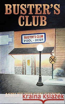 Buster's Club Wilson Ashley Rhode 9781438938325 Authorhouse - książka