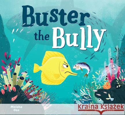 Buster the Bully  9781801290098 Welbeck Children's - książka