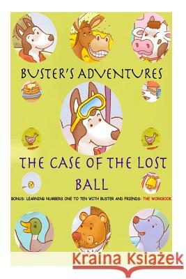 Buster's Adventures: The Case of the Lost Ball Andrew Rosenblatt 9781517124274 Createspace - książka