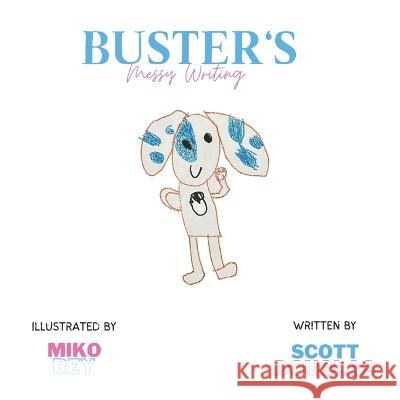 Buster's Messy Writing Scott Douglas, Miko Rey 9798848734645 Independently Published - książka