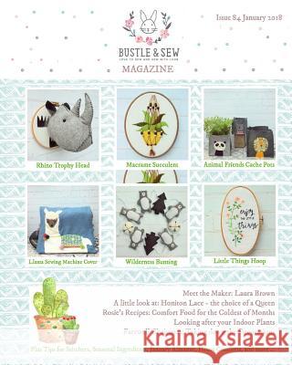 Bustle & Sew Magazine Issue 84 January 2018 Helen Dickson 9781982086091 Createspace Independent Publishing Platform - książka