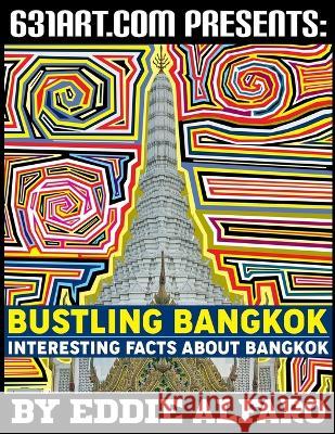 Bustling Bangkok Eddie Alfaro 9798849598185 Independently Published - książka