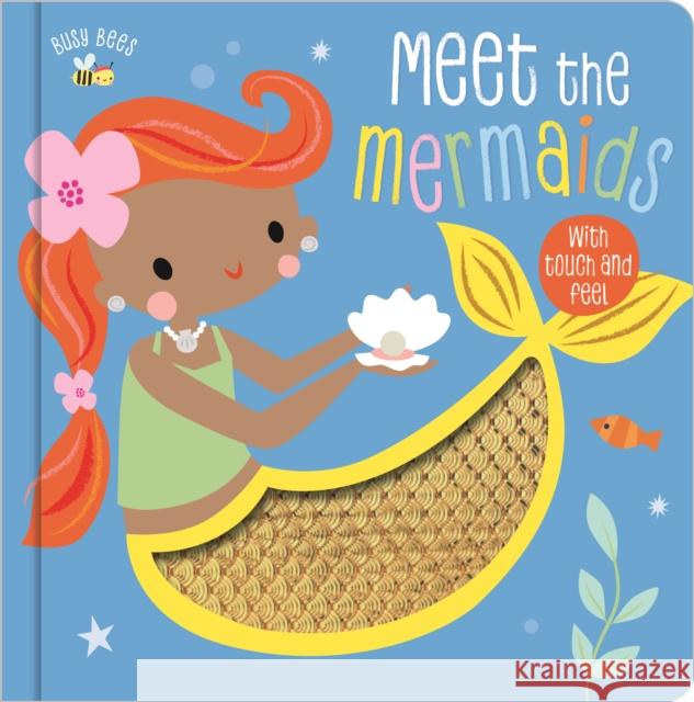 Busy Bees Meet the Mermaids Alexandra Robinson 9781789475692 Make Believe Ideas - książka