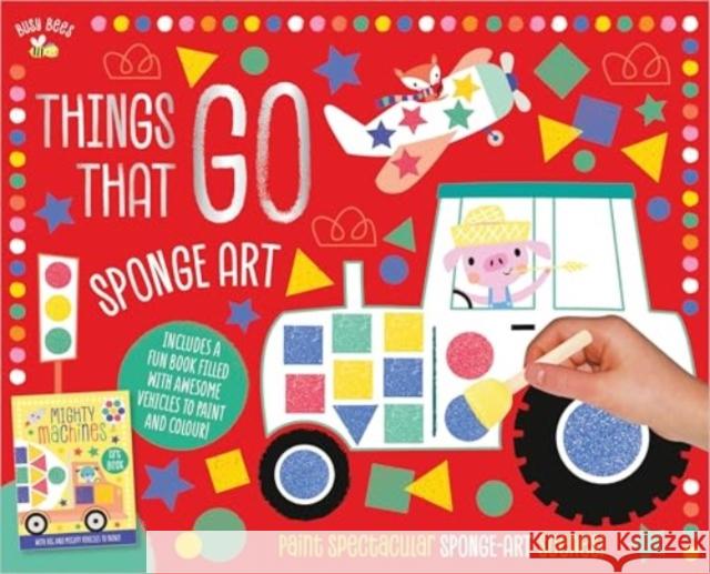 Busy Bees Things That Go Sponge Art Craig Nye 9781805443087 Make Believe Ideas - książka