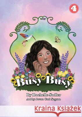 Busy Busy Rachelle Sadler Jovan Carl Segura 9781925863444 Library for All - książka