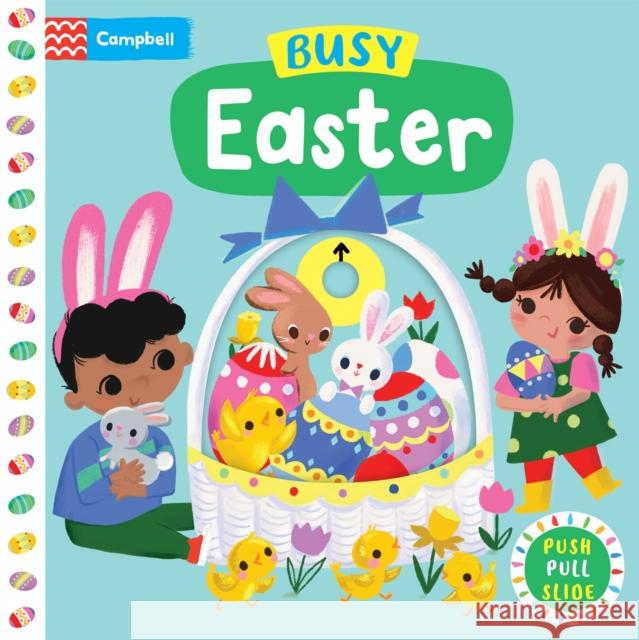 Busy Easter: A Push, Pull, Slide Book Campbell Books 9781035024278 Pan Macmillan - książka