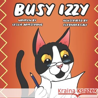 Busy Izzy Eleonora Cali Leslie Armstrong  9798385508020 Independently Published - książka