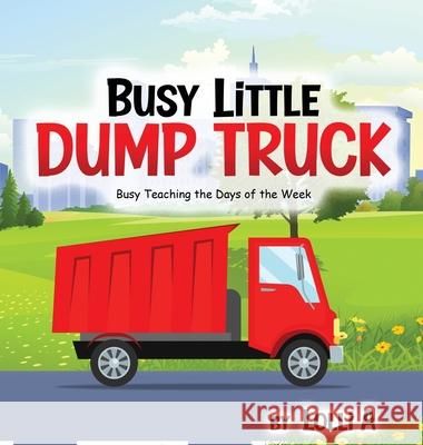 Busy Little Dump Truck Vicki Appelt 9781969644313 American Publishers - książka