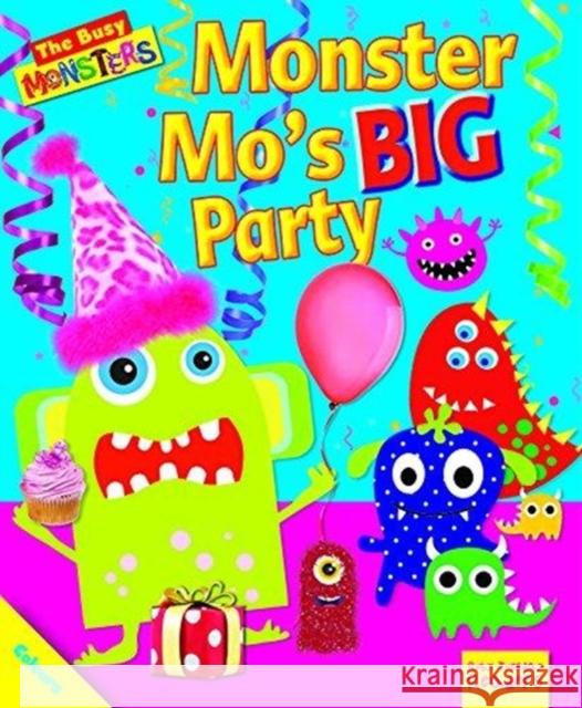 Busy Monsters: Monster Mo's BIG Party Dee Reid 9781788560207 Ruby Tuesday Books Ltd - książka