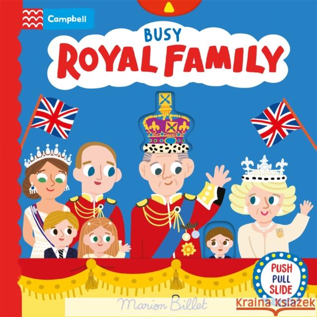 Busy Royal Family: A Push, Pull and Slide Book Campbell Books 9781035021710 Pan Macmillan - książka