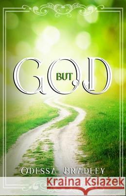 But God Odessa Bradley 9781948829779 Relentless Publishing House - książka
