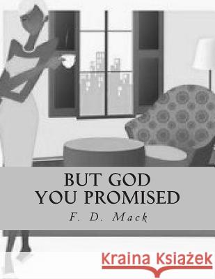 But God: you promised Mack, F. D. 9781493565405 Createspace - książka