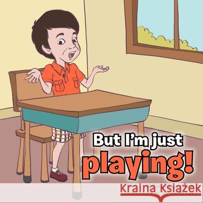 But I'm just playing! Habiba Tran 9781479738298 Xlibris - książka