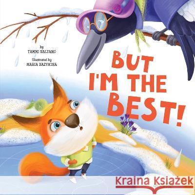 But I'm the Best! Tammi Salzano Clever Publishing                        Maria Bazykina 9781956560565 Clever Publishing - książka