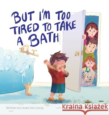 But I'm Too Tired to Take a Bath Linda Va Brigid Malloy 9781645385127 Orange Hat Publishing - książka