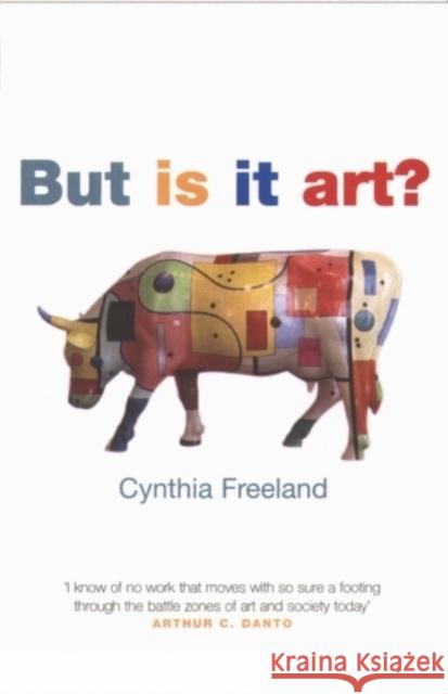 But Is It Art?: An Introduction to Art Theory Cynthia (, University of Houston, Texas) Freeland 9780192853677 Oxford University Press - książka