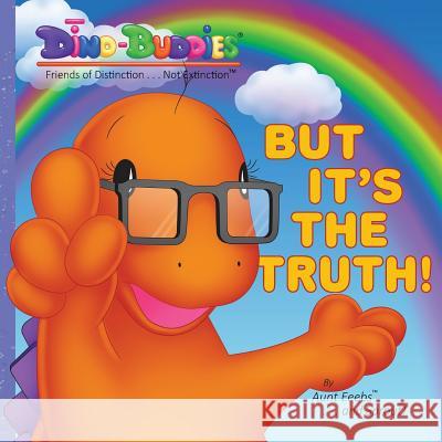 But It's The Truth! Sprout 9781946027603 Rivercrest Publishing - książka