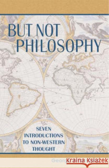 But Not Philosophy: Seven Introductions to Non-Western Thought Anastaplo, George 9780739102909 Lexington Books - książka