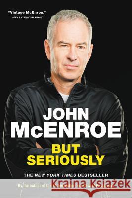 But Seriously John McEnroe 9780316324885 Back Bay Books - książka