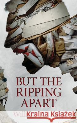 But the Ripping Apart William R. Hincy 9781732757929 Hy-Hincy Inc - książka