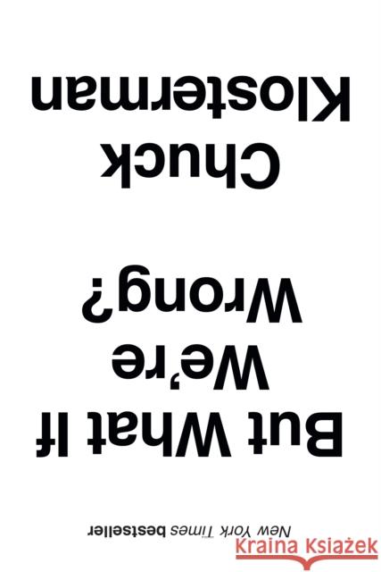 But What If We're Wrong? Chuck Klosterman 9781445663388 Amberley Publishing - książka